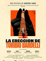 Affiche de La erección de Toribio Bardelli, film à voir en streaming sur Pygargue