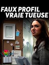 Affiche de Faux profil, vraie tueuse, film à voir en streaming sur Pygargue
