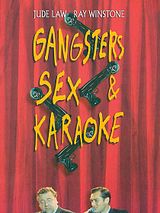 Affiche de Gangsters, Sex & Karaoke, film à voir en streaming sur Pygargue