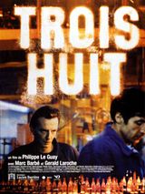 Affiche de Trois Huit, film à voir en streaming sur Pygargue
