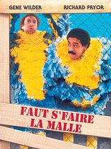 Affiche de Faut s'faire la malle, film à voir en streaming sur Pygargue