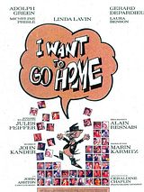 Affiche de I Want to Go Home, film à voir en streaming sur Pygargue