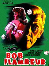 Affiche de Bob le flambeur, film à voir en streaming sur Pygargue