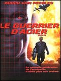 Affiche de Le Guerrier d'acier, film à voir en streaming sur Pygargue