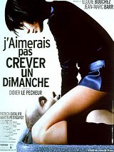 Affiche de J'aimerais pas crever un dimanche, film à voir en streaming sur Pygargue