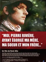 poster du film Moi, Pierre Rivière, ayant égorgé ma mère, ma soeur et mon frère