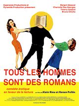 Affiche de Tous les hommes sont des romans, film à voir en streaming sur Pygargue
