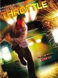 Affiche de Throttle, film à voir en streaming sur Pygargue
