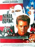 Affiche de Le Ninja blanc, film à voir en streaming sur Pygargue