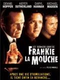 Affiche de Les Derniers jours de Frankie la mouche, film à voir en streaming sur Pygargue