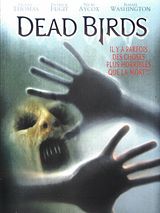 Affiche de Dead Birds, film à voir en streaming sur Pygargue