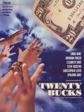Affiche de Twenty Bucks, film à voir en streaming sur Pygargue