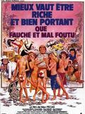 Affiche de Mieux vaut être riche et bien portant que fauché et mal foutu, film à voir en streaming sur Pygargue