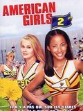 Affiche de American Girls 2, film à voir en streaming sur Pygargue