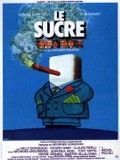 Affiche de Le Sucre, film à voir en streaming sur Pygargue