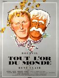 Affiche de Tout l'or du monde, film à voir en streaming sur Pygargue