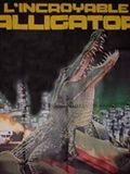 Affiche de L'Incroyable Alligator, film à voir en streaming sur Pygargue