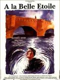 Affiche de A la belle étoile, film à voir en streaming sur Pygargue