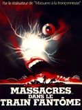 Affiche de Massacres dans le train fantôme, film à voir en streaming sur Pygargue