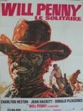 Affiche de Will Penny, le solitaire, film à voir en streaming sur Pygargue