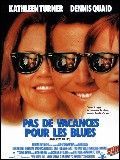 Affiche de Pas de vacances pour les Blues, film à voir en streaming sur Pygargue