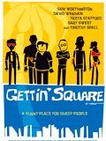 Affiche de Gettin' Square, film à voir en streaming sur Pygargue