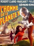 Affiche de L'Homme de la planète X, film à voir en streaming sur Pygargue