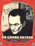 Affiche de Un grand patron, film à voir en streaming sur Pygargue