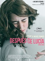 Affiche de Después de Lucía, film à voir en streaming sur Pygargue