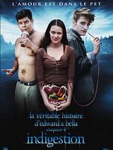 Affiche de LA Véritable histoire d'Edward et Bella chapitre 4 - 1/2 : Indigestion, film à voir en streaming sur Pygargue