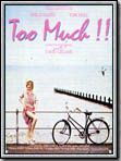 Affiche de Too Much !, film à voir en streaming sur Pygargue
