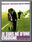 Affiche de Je suis né d'une cigogne, film à voir en streaming sur Pygargue