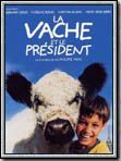 Affiche de La Vache et le Président, film à voir en streaming sur Pygargue
