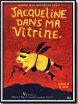 Affiche de Jacqueline dans ma vitrine, film à voir en streaming sur Pygargue