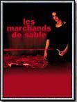 Affiche de Les Marchands de sable, film à voir en streaming sur Pygargue