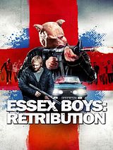 Affiche de Essex Boys: Retribution, film à voir en streaming sur Pygargue