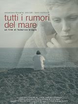 Affiche de Tutti i rumori del mare, film à voir en streaming sur Pygargue