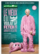 Affiche de Le Vieux qui ne voulait pas fêter son anniversaire, film à voir en streaming sur Pygargue