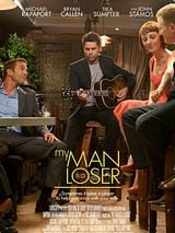 Affiche de My Man Is a Loser, film à voir en streaming sur Pygargue