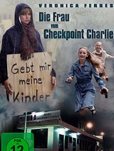 Affiche de La Femme de Checkpoint Charlie, film à voir en streaming sur Pygargue