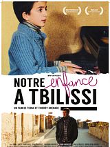 Affiche de Notre enfance à Tbilissi, film à voir en streaming sur Pygargue