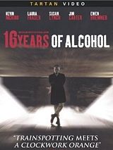 Affiche de 16 Years of Alcohol, film à voir en streaming sur Pygargue