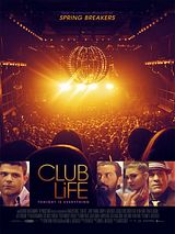Affiche de Club Life, film à voir en streaming sur Pygargue