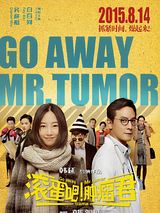 Affiche de Go Away Mr. Tumor, film à voir en streaming sur Pygargue