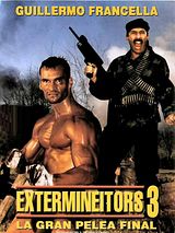 Affiche de Extermineitors III: La gran pelea final, film à voir en streaming sur Pygargue