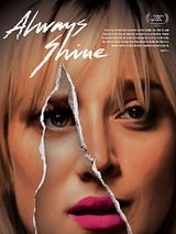 Affiche de Always Shine, film à voir en streaming sur Pygargue
