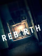 Affiche de Rebirth, film à voir en streaming sur Pygargue