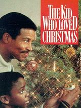 Affiche de The Kid Who Loved Christmas, film à voir en streaming sur Pygargue