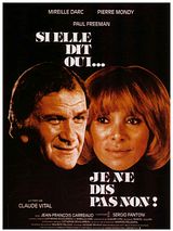 Affiche de Si elle dit oui... je ne dis pas non, film à voir en streaming sur Pygargue