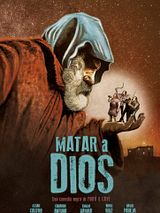 Affiche de Matar a Dios, film à voir en streaming sur Pygargue